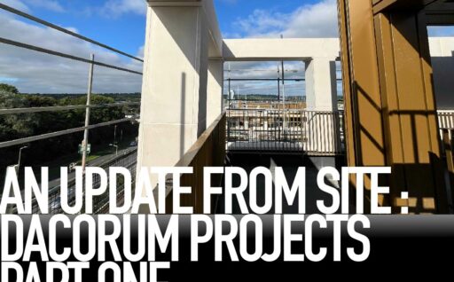 An update from site: Dacorum Projects (Part One)